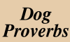 Dog Proverbs